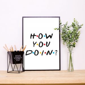 Friends TV Show Poster Prints How You Doin Quote Wall Art Canvas Painting Wall Picture Best Friends Gift Home Room Decoration