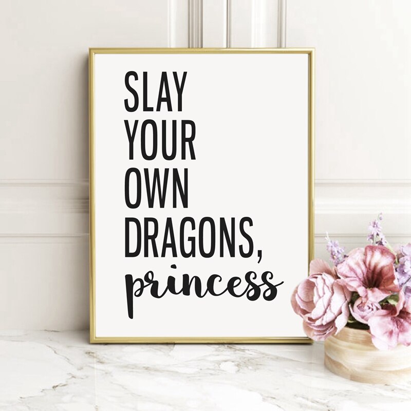 Girl-Quote-Print-Feminism-Art-Poster-Slay-Your-Own-Dragons-Princess-Quotes-Canvas-Painting-Boss-Lady-1.jpg