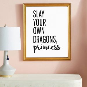 Girl Quote Print Feminism Art Poster Slay Your Own Dragons Princess Quotes Canvas Painting Boss Lady Gift Girls Room Decor