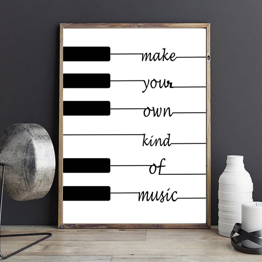 Make-Your-Own-Kind-Of-Music-White-Black-Wall-Art-Poster-Inspirational-Wall-Art-Picture-Gift.jpg