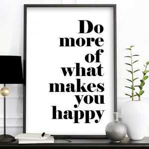 Modern Simple Style Canvas Print Painting Poster Inspiring Quote Do More Of What Makes You Happy,Unframed Wall Picture